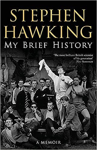 My Brief History: Stephen Hawking